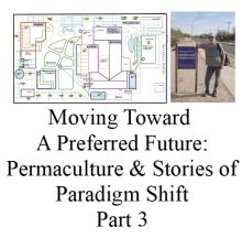 Moving Toward A Preferred Future Part 3