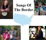 Songs of the Border Part 2