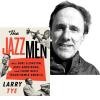 Larry Tye and the cover of his book, The Jazzmen