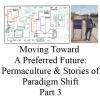 Moving Toward A Preferred Future Part 3