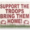 poster reads, "Support the troops: bring them home!"