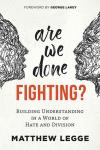 Cover of Are We Done Fighting? by Matthew Legge