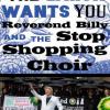 Rev. Billy Talen and the Stop Shopping Choir