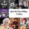 Good Old Days & Ways: 7 Artists