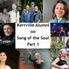 Kerrville Alumni on Song of the Soul, Part One