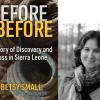 Betsy Small, and her memoir, Before Before